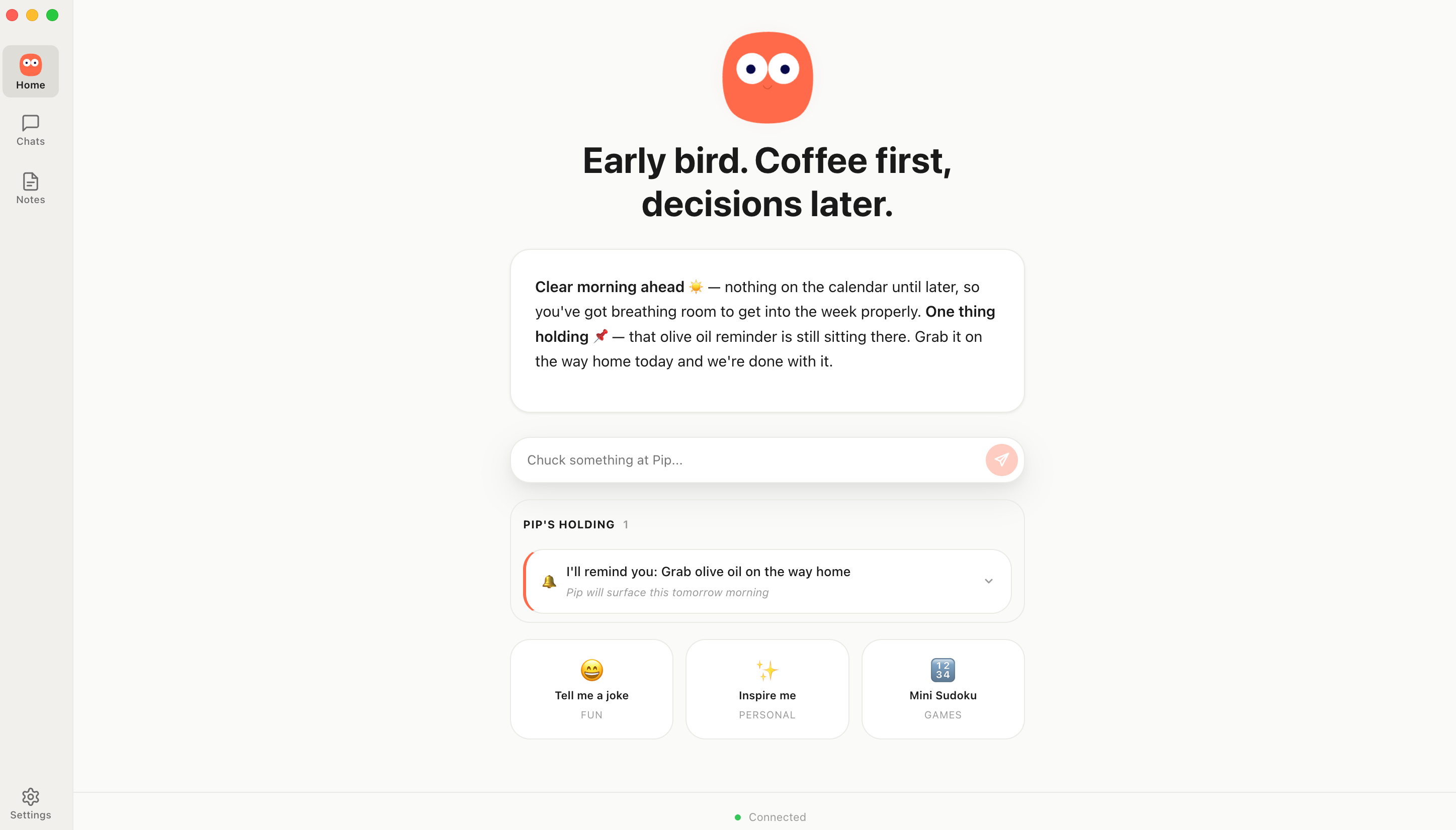 Pip's original personal-assistant home screen, with a morning briefing, a held reminder and quick actions